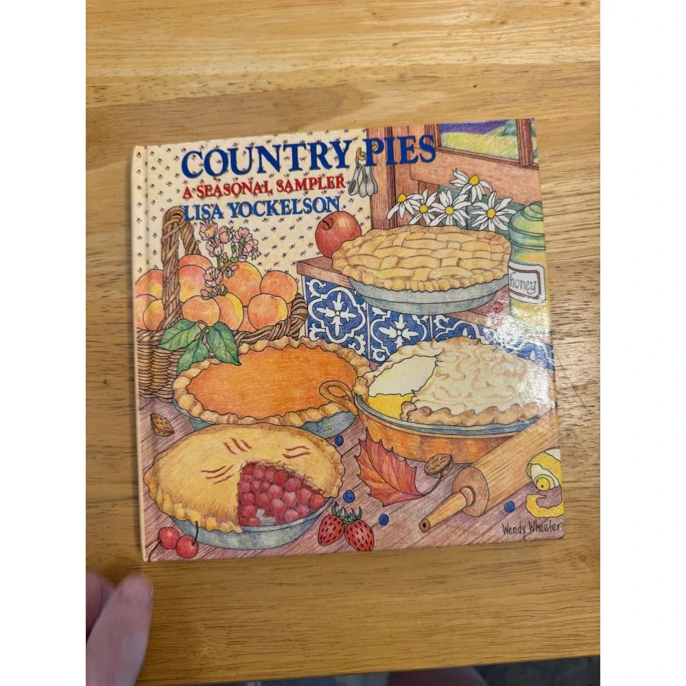 Country Pies A Seasonal Sampler Lisa Yockelson 1988 First Edition Hardcover Book